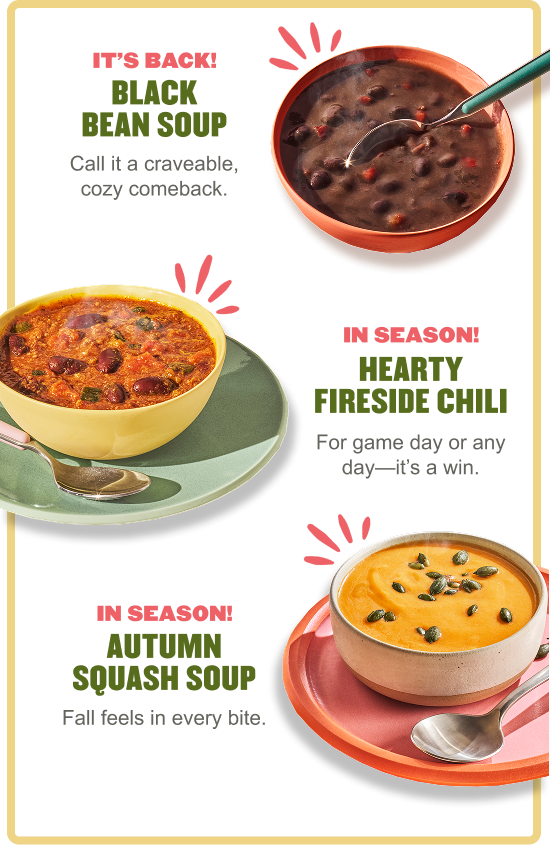 Black bean soup, hearty fireside chili, and autumn squash soup