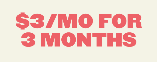$3/Mo FOR 3 MONTHS