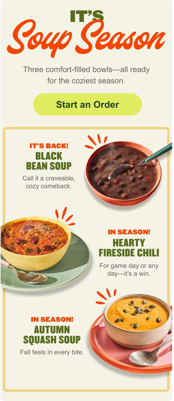 A vertical promotional image celebrating IT'S Soup Season with three comfort-filled bowls. The image displays a bowl of Black Bean Soup, a bowl of Hearty Fireside Chili, and a bowl of Autumn Squash Soup, with a Start an Order button at the top.