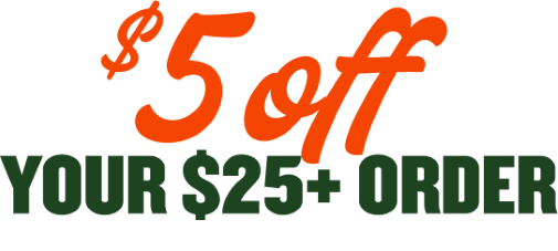 $5 off your $25+ order