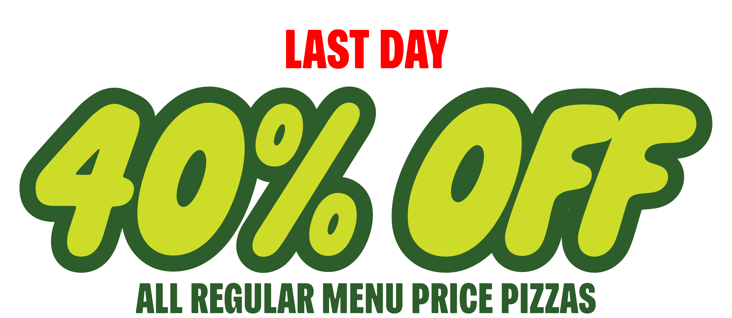 40% Off Regular Menu Price Pizza