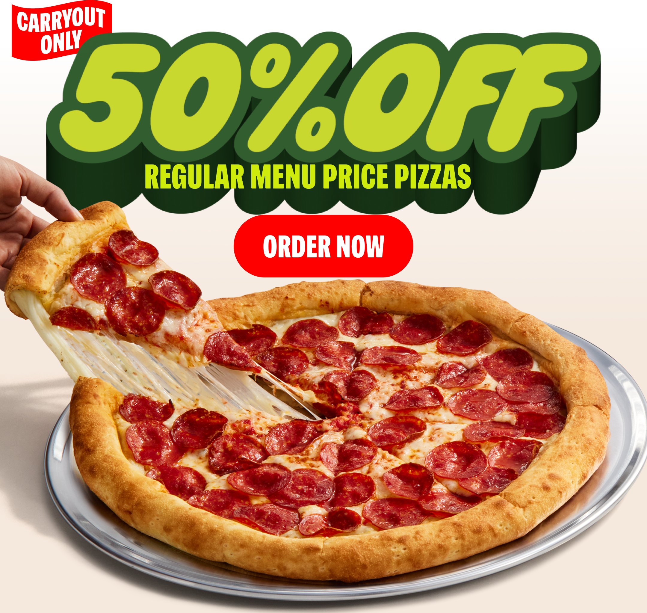 50% Off on Carry Out Pizzas at Regular Menu Price Pizzas Only