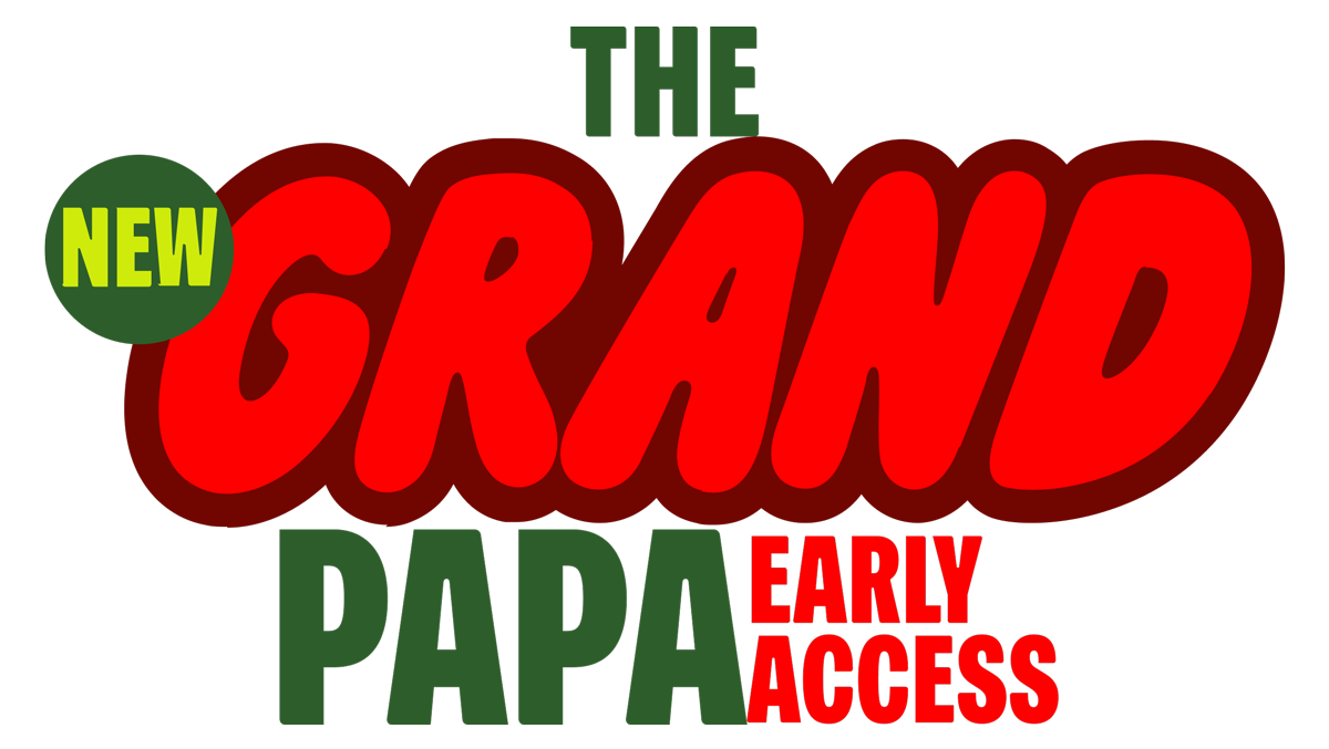 The Grand Papa Early Access