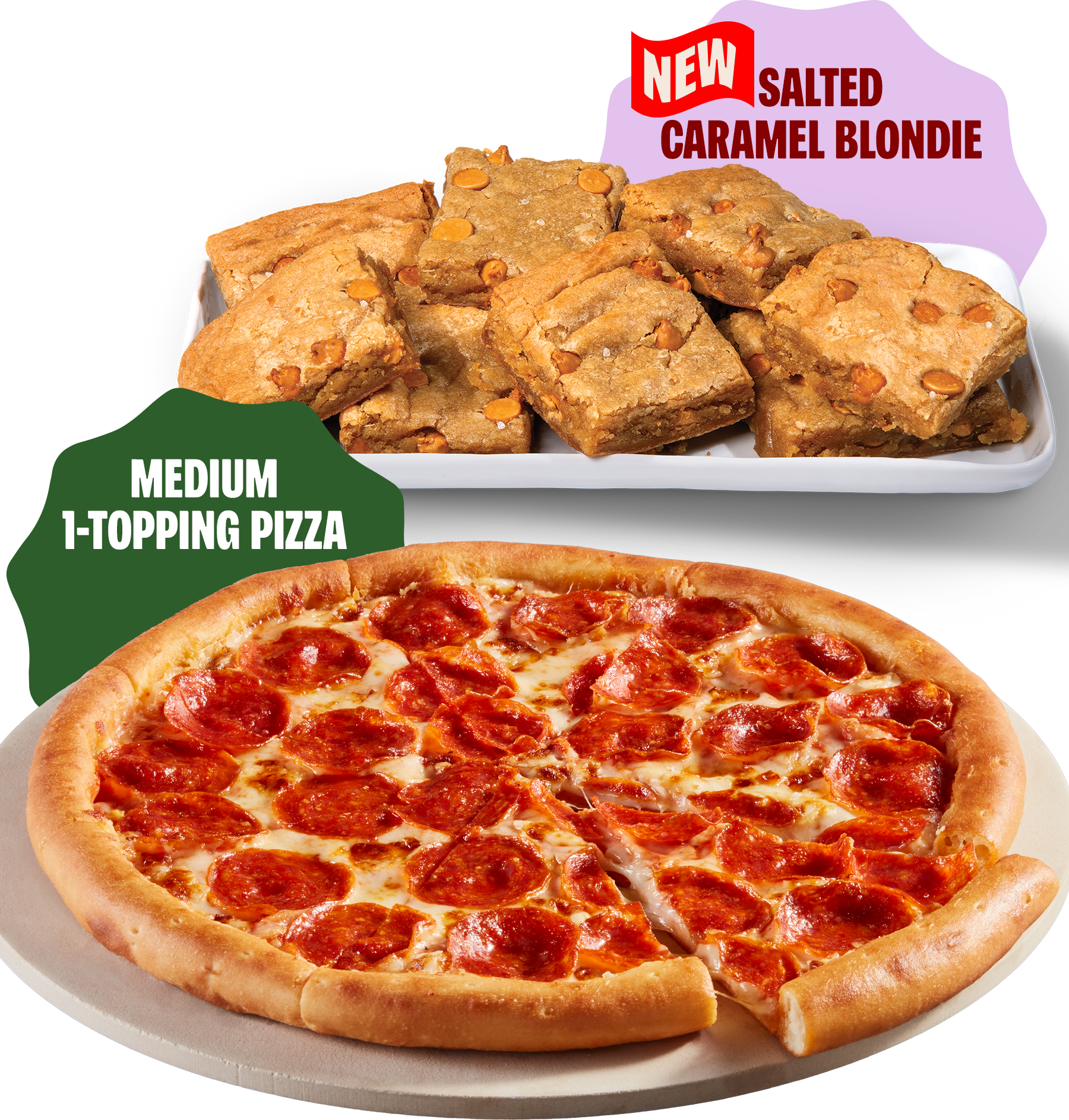 New Salted Caramel Blondie and a medium 1-topping pizza