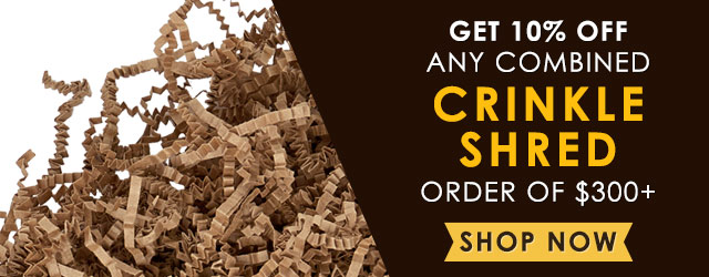10% Off $300+ Crinkle Shred