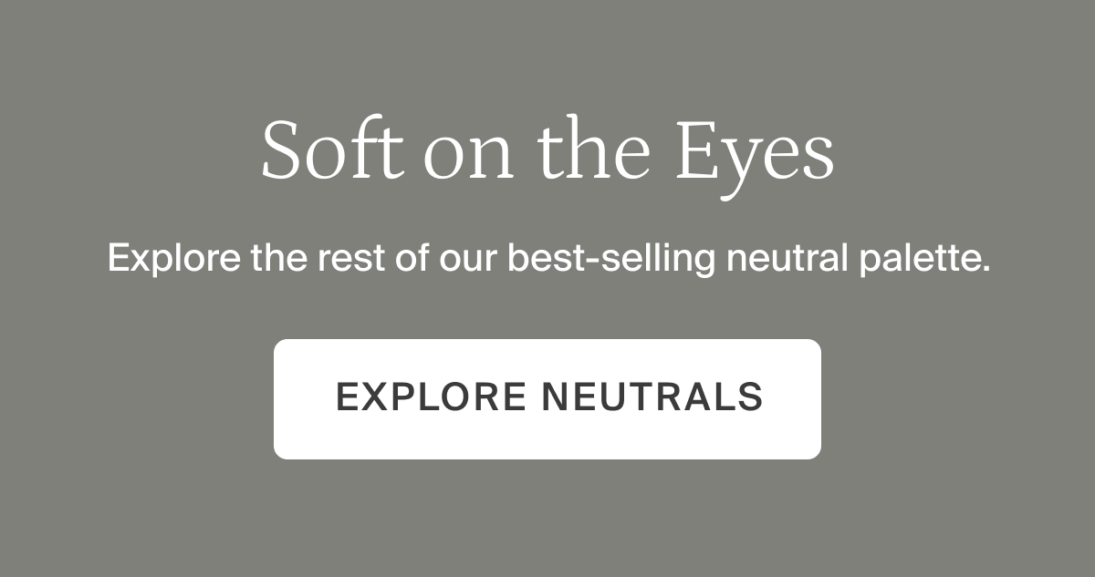 Explore neutrals