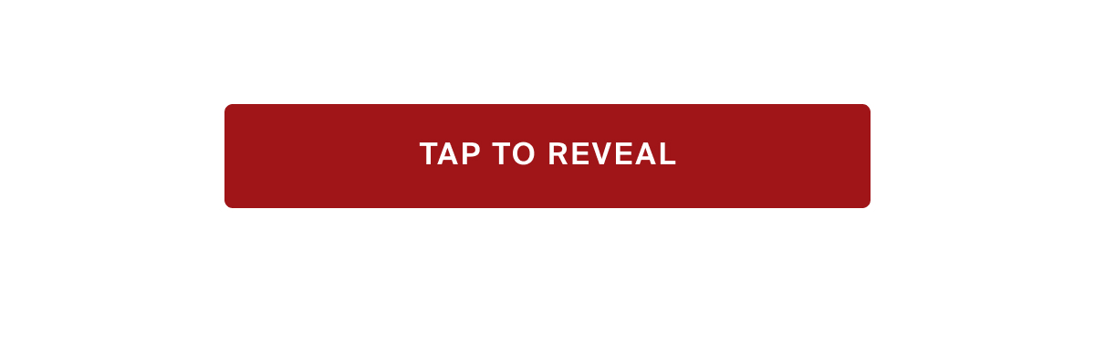 TAP TO REVEAL
