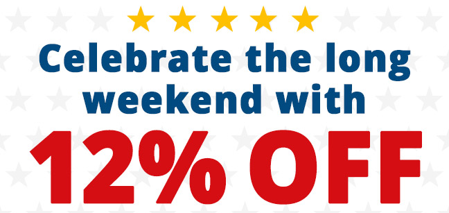 Celebrate the long weekend with 12% OFF