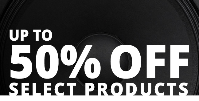 Up to 50% OFF Select Products