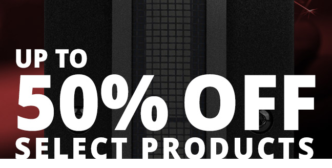 Up to 50% OFF Select Products