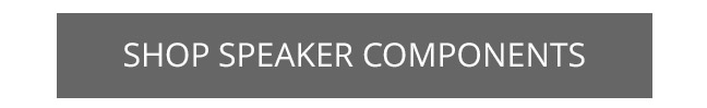 Shop SPEAKER COMPONENTS
