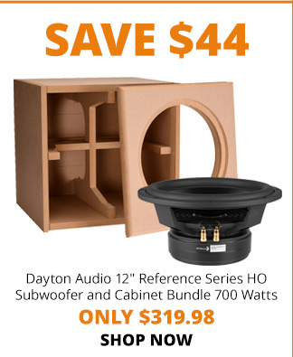 SAVE 44%—Dayton Audio 12" Reference Series HO Subwoofer and Cabinet Bundle 700 Watts ONLY $319.98. SHOP NOW 