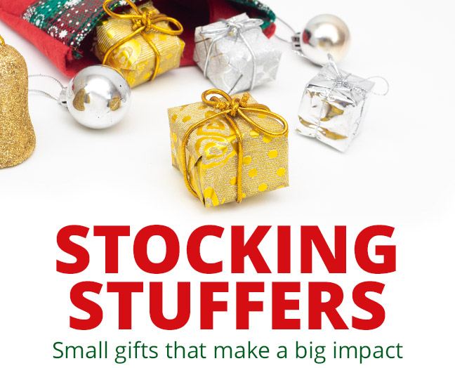 Stocking Stuffers—Small gifts that make a big impact