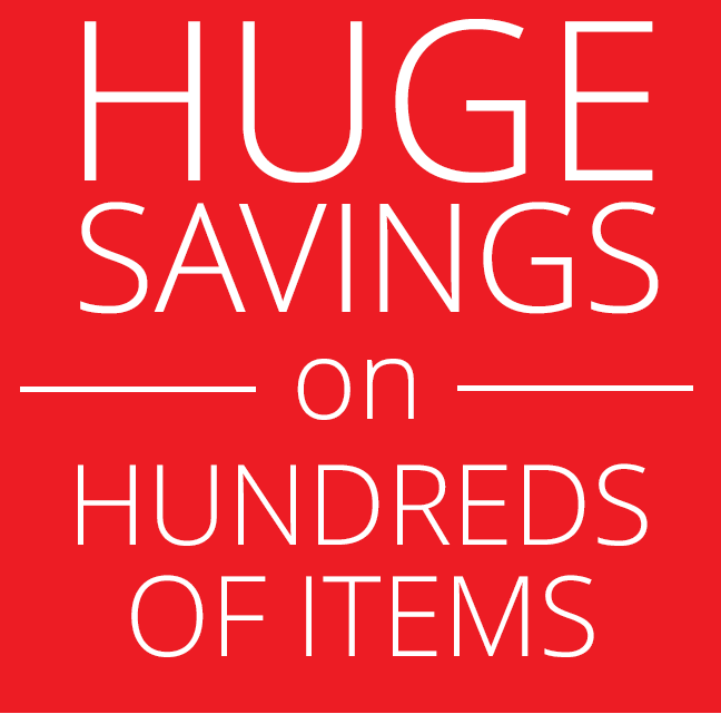 HUGE SAVINGS on Hundreds of Items