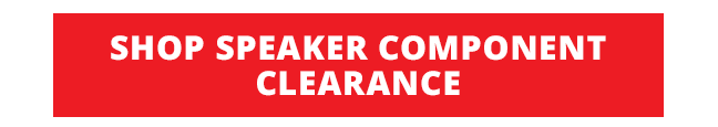 Shop Speaker Component Clearance