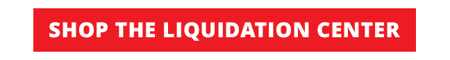 Shop the Liquidation Center