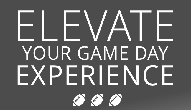 Elevate your game day experience