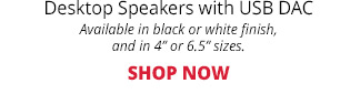 Dayton Audio M6 6.5-inch Powered Desktop Speakers with USB DAC Available in black or white finish, and in 4 or 6.5-inch sizes. SHOP NOW