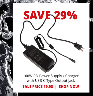SAVE 29%— 100W PD Power Supply and Charger with USB-C Type Output Jack. SALE PRICE 19.98. SHOP NOW