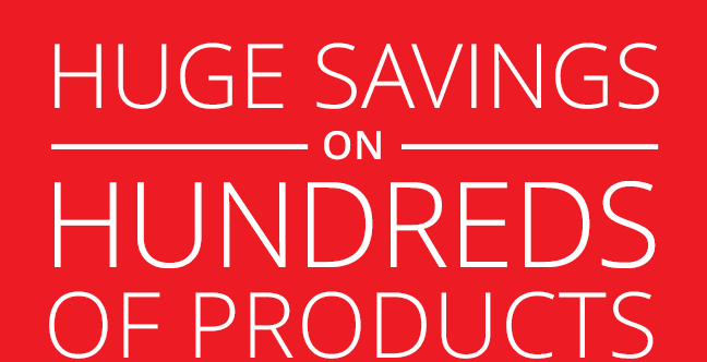 Huge savings on hundreds of products