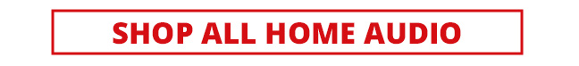 Shop All Home Audio