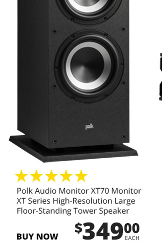 Polk Audio Monitor XT70 Monitor XT Series High-Resolution Large Floor-Standing Tower Speaker, $349.99 each. BUY NOW