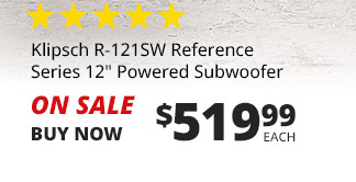 Klipsch R-121SW Reference Series 12-inch Powered Subwoofer, ON SALE $519.99 each. BUY NOW