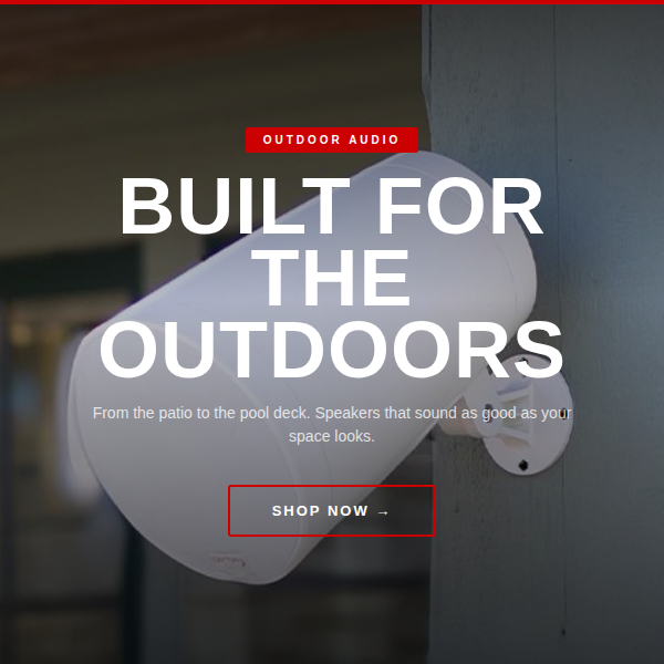 Speakers Built for The Outdoors