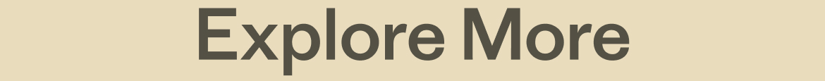 Explore More