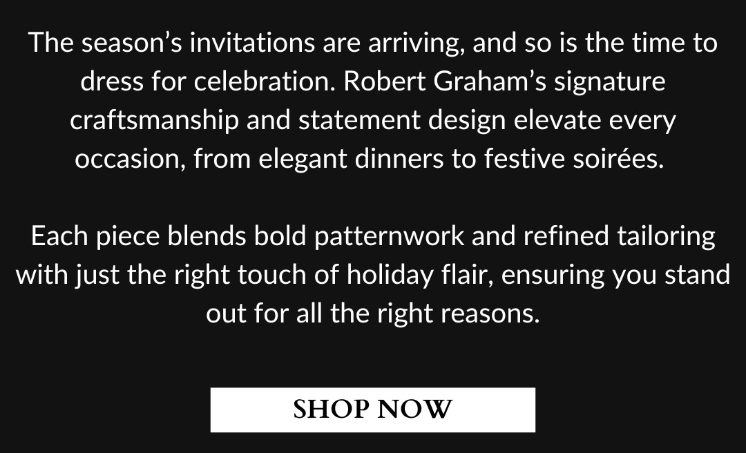 Robert Graham Holiday Season
