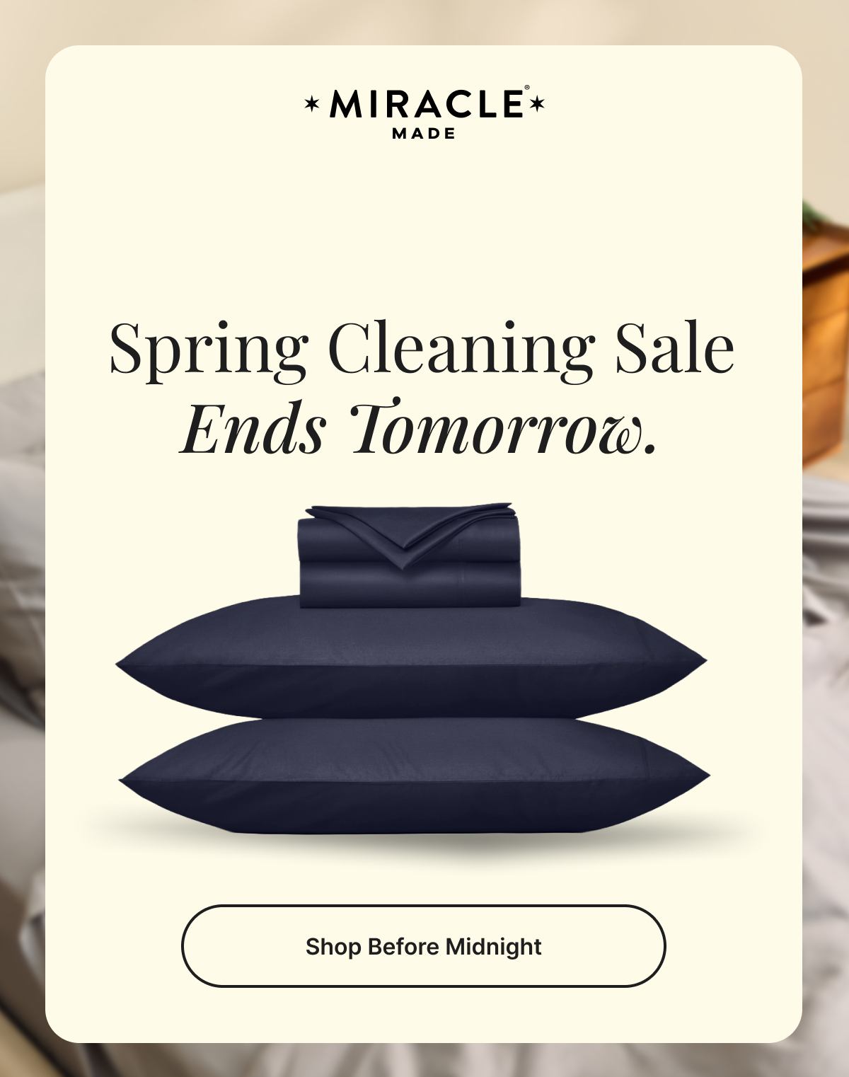 Spring Cleaning Sale ends tomorrow. / Shop Before Midnight