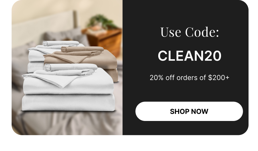 Use Code: CLEAN20 20% off orders of $200+ SHOP NOW