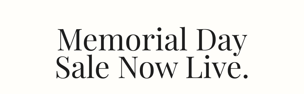 Memorial Day Sale Now Live.