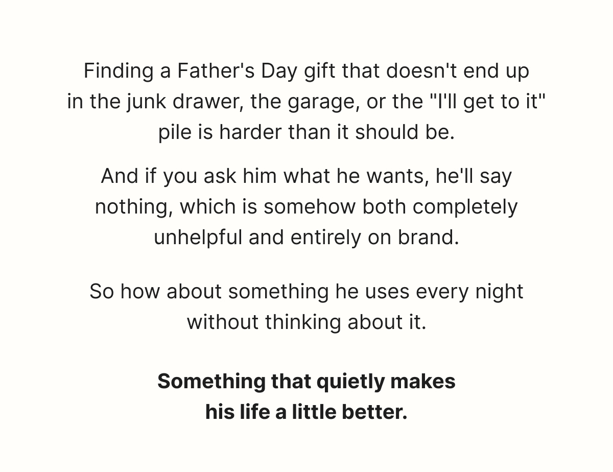 Finding a Father's Day gift that doesn't end up in the junk drawer, the garage, or the 