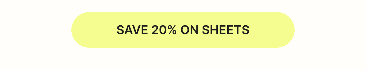Save 20% On Sheets