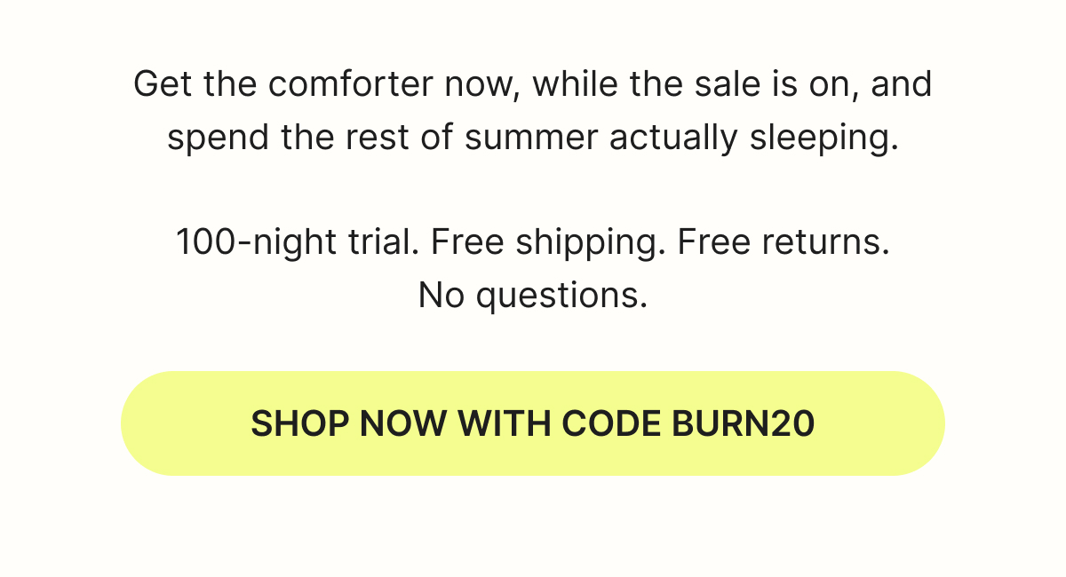 Shop Now With Code BURN20
