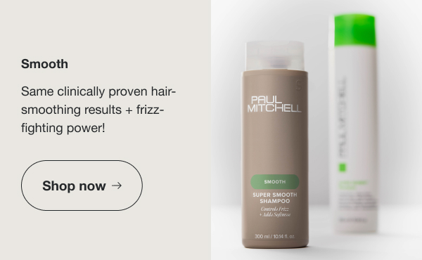 Shop the Smooth Collection