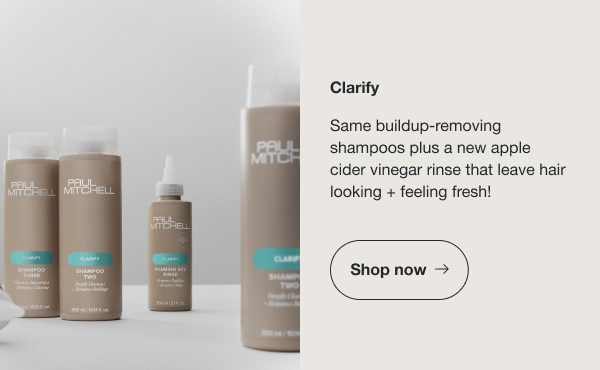 Shop the Clarify Collection