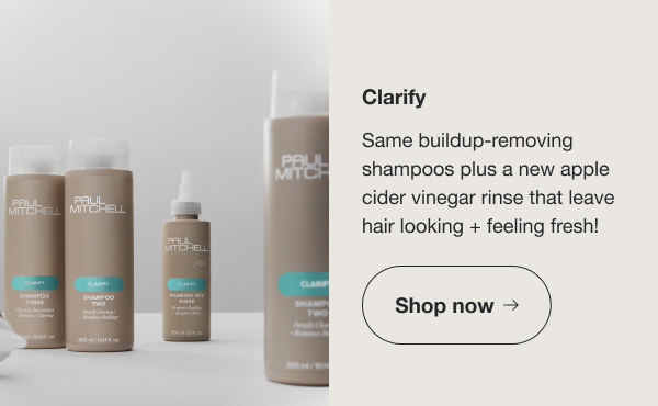 Shop the Clarify Collection