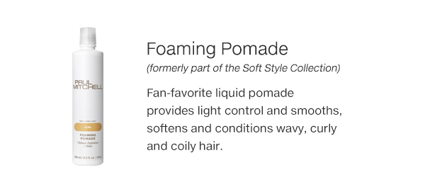 Foaming Pomade (formerly part of the Soft Style Collection)