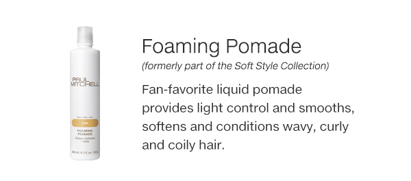 Foaming Pomade (formerly part of the Soft Style Collection)