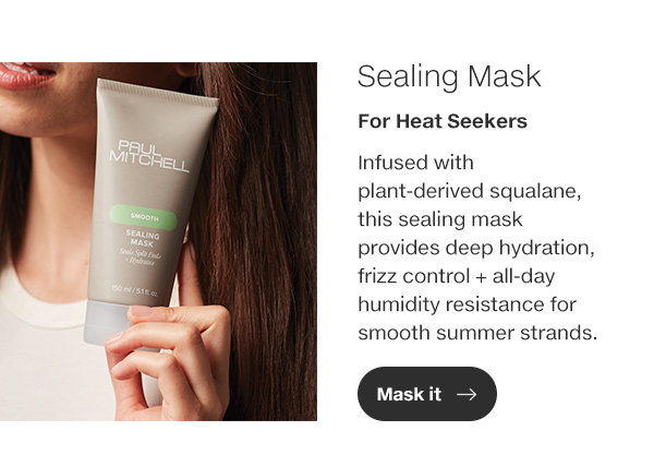 Infused with plant-derived squalane, this sealing mask provides deep hydration, frizz control + all-day humidity resistance for smooth summer strands.