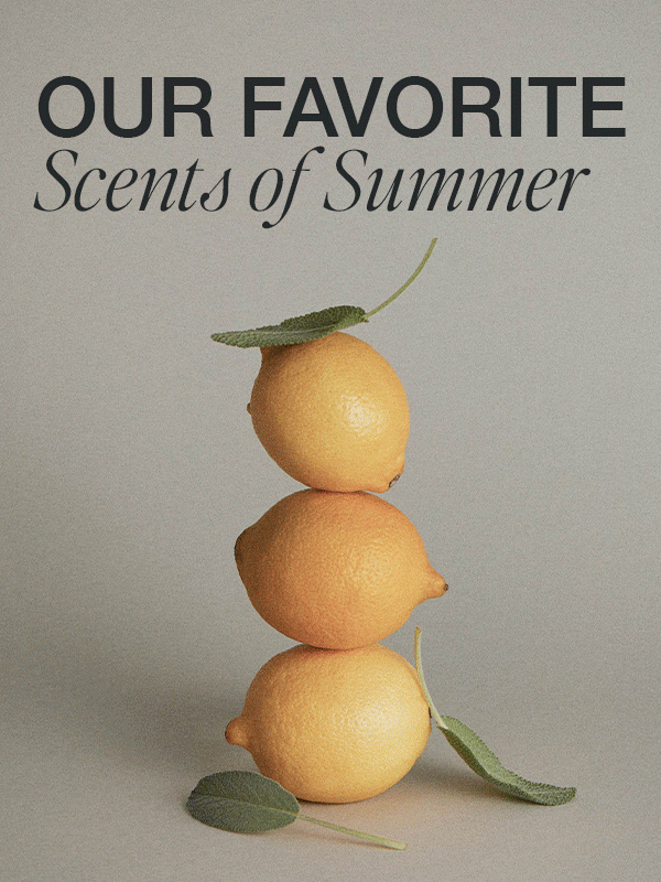 Our Favorite Scents of Summer