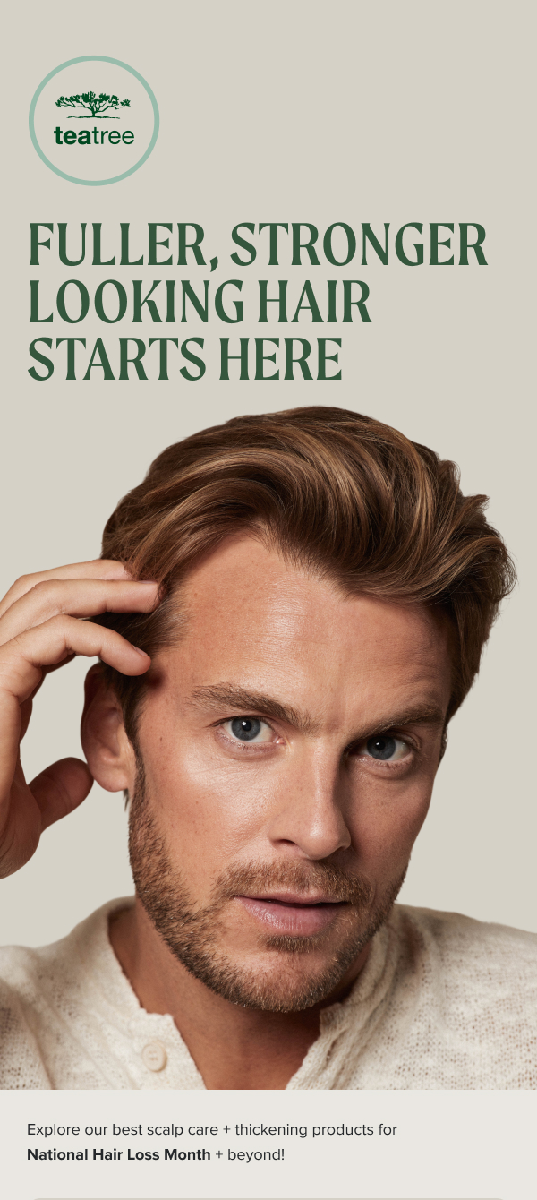 Fuller, stronger looking hair starts here