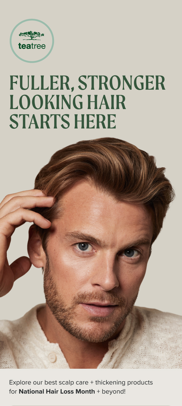 Fuller, stronger looking hair starts here