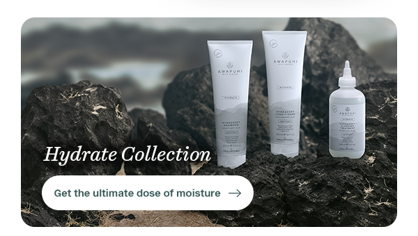 GET THE ULTIMATE DOSE OF MOISTURE 
