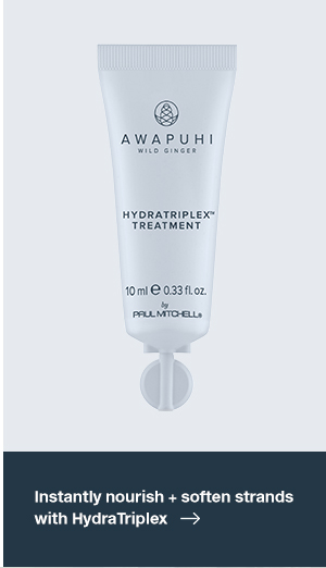 INSTANTLY NOURISH + SOFTEN STRANDS WITH HYDRATRIPLEX 