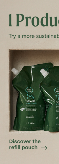 DISCOVER THE REFILL POUCH 