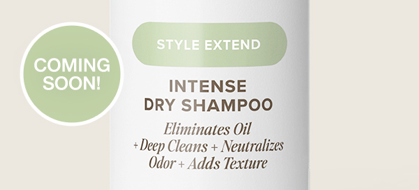 Intense Dry Shampoo Coming Soon!