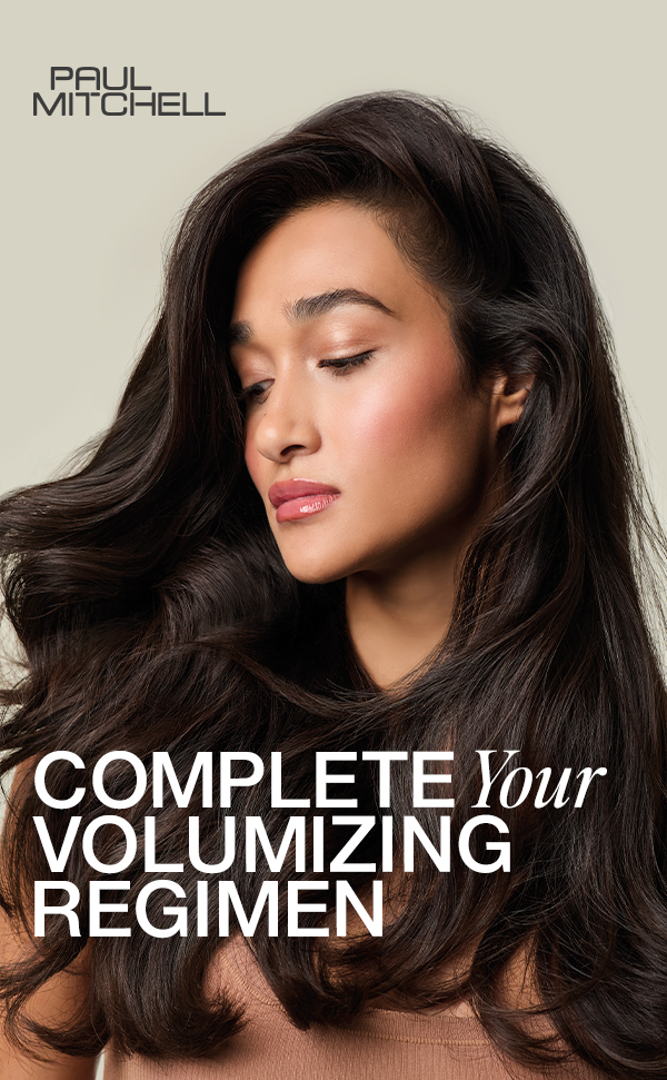 Complete Your Volumizing Regimen